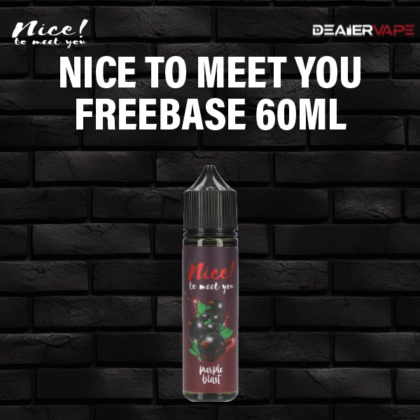 Nice To Meet You Freebase 60ml DEALERVAPE